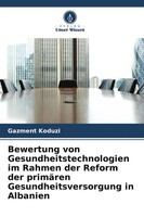 Bewertung Von Gesundheitstechnologien Im Rahmen Der Reform Der PrimäRen...
