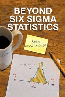 Beyond Six Sigma Statistics Lyle Dockendorf Taschenbuch Paperback Englisch 2024