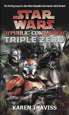 NEW BOOK Star Wars Republic Commando: Triple Zero by Karen Traviss (2006)