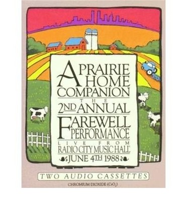 GARRISON KEILLOR - 2nd Annual Farewell Performance: Prairie Home Companion - CD
