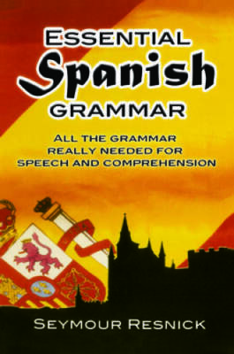 Essential Spanish Grammar (Dover Language Guides Essential Grammar) - VERY GOOD