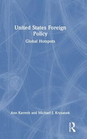 United States Foreign Policy | Global Hotspots | Ann Karreth (U. A.) | Buch