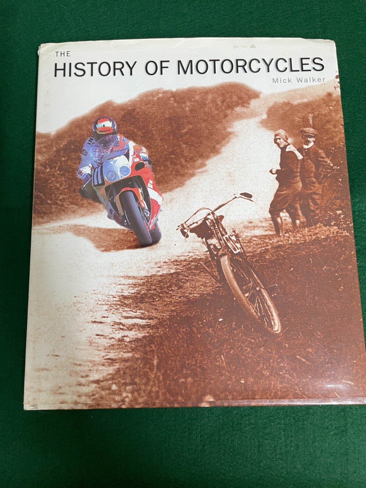 THE HISTORY OF MOTORCYCLES MICK WALKER HARDBACK 192 PAGES