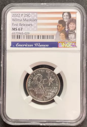 2022 P  25c WILMA MANKILLER  NGC MS67  FIRST RELEASES AMER WOMEN COIN ENN COINS