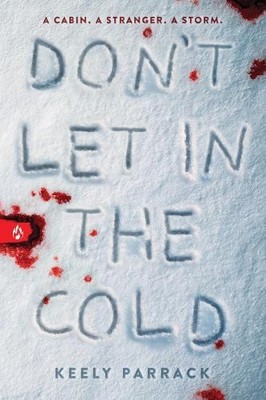 Keely  Parrack Don't Let In the Cold (Taschenbuch)