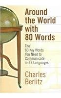 Around the World with 80 Words: The 80 Key Words You Need to Communicate in ...