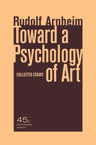Toward a Psychology of Art: Collected Essays by Rudolf Arnheim - Image 3