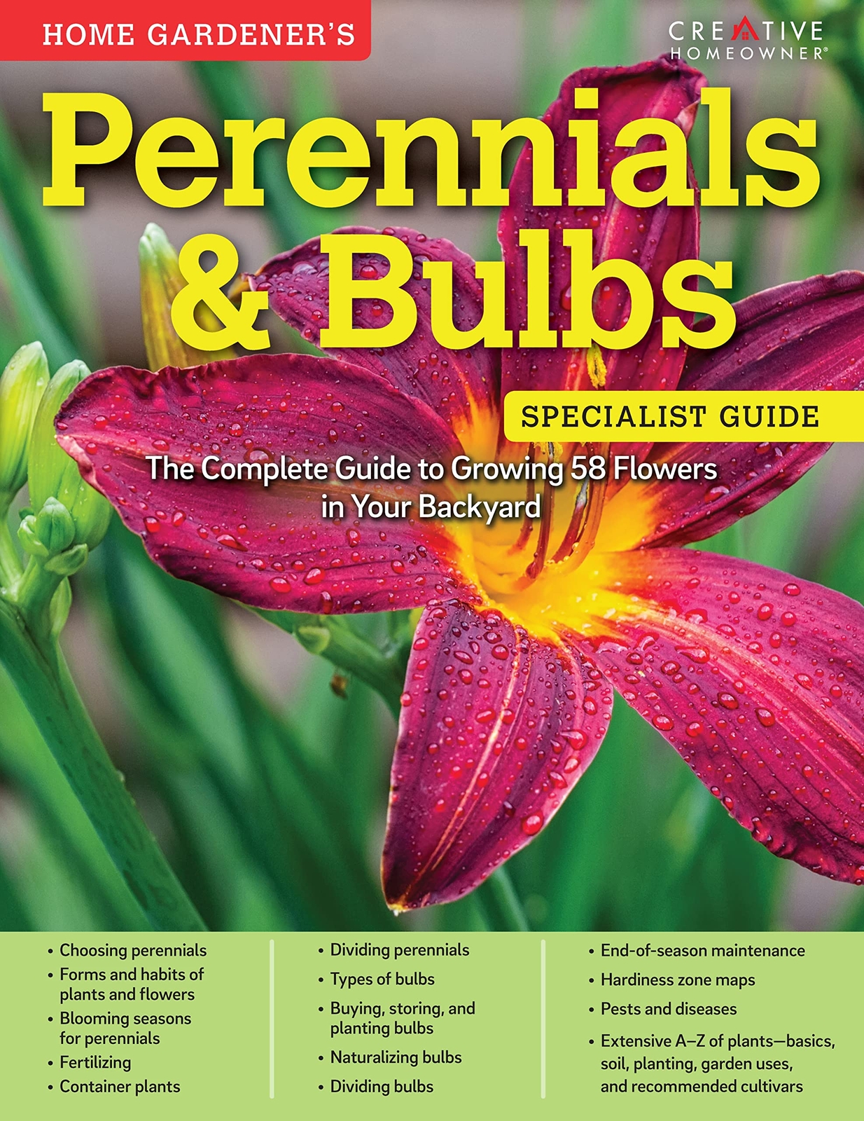 Home Gardener's Perennials & Bulbs: The Complete Guide to Growing 58 Flowers in,