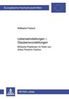 Lebenseinstellungen - Glaubensvorstellungen von Raffaella Fortarel (Taschenbuch)