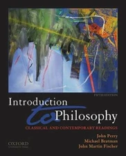 Introduction to Philosophy: Classical and Contemporary Readings - GOOD