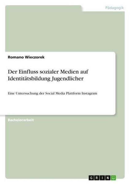 Der Einfluss Sozialer Medien Auf IdentitäTsbildung Jugendlicher Romano Wiec ...-image