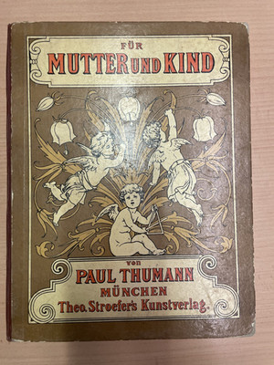 KINDERBUCH FÜR MUTTER UND KIND VON PAUL THUMANN 1881 ZUSTAND 2
