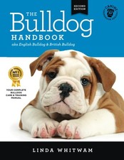 The Bulldog Handbook: aka English Bulldog & British Bulldog (Canine Handbook...