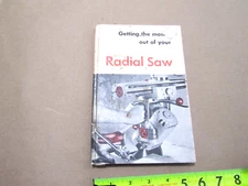 Deltacraft Library 1956 Hardcover 'Getting The Most Out Of Your Radial Saw'