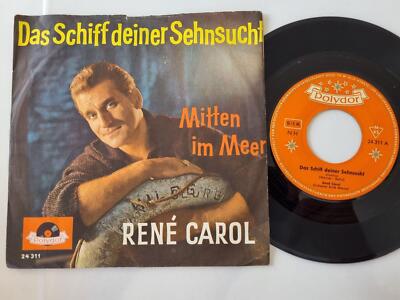 Rene Carol - Das Schiff deiner Sehnsucht 7'' Vinyl Germany