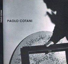 Paolo Cotani. . Rolando Anselmi, Claudio Cerritelli, a cura di. SD. .