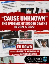 Cause Unknown: The Epidemic of Sudden Deaths in 2021 & 2022 by Dowd, Ed