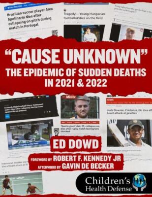 Cause Unknown: The Epidemic of Sudden Deaths in 2021 & 2022 by Dowd, Ed