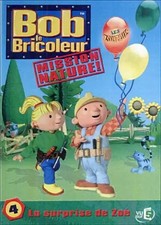 Bastler Bob, Mission Nature, Vol. 4: Zoe Überraschung