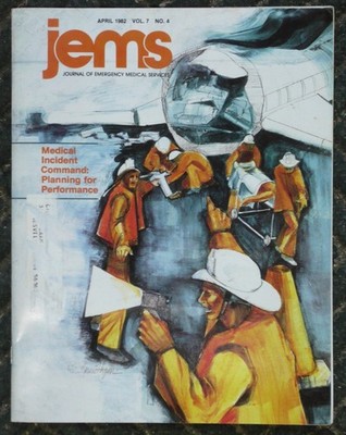 JEMS Magazine Journal of Emergency Medical Services VOL 7 #4 Apr April 1982
