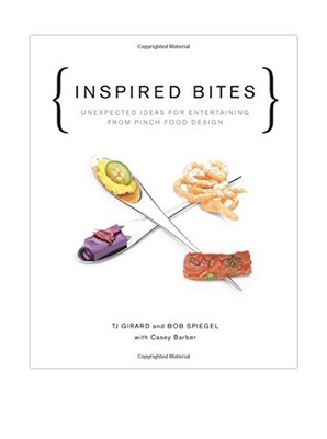 Inspired Bites: Unexpected Ideas for Entertaining from Pinch Food Design - GOOD