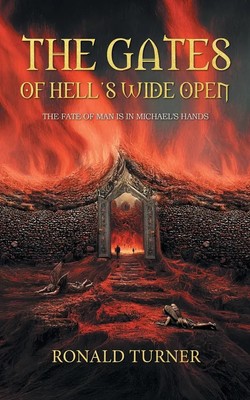 The Gates of Hell's Wide Open | Ronald Turner | Taschenbuch | Englisch | 2025