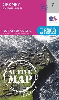 LANDRANGER ACTIVE 7 ORKNEY SOUTHERN ISLE by Ordnance Survey Map Self Help