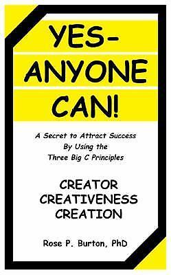 Yes-anyone Can!: A Secret to Attrac- 9781512711592, Rose P Burton Phd, paperback