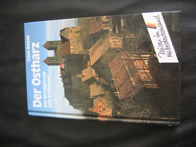 Claus Nowak DER OSTHARZ von Wernigerode zum Kyffhäuser