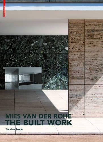 Thumbnail - Carsten Krohn Mies Van Der Rohe – The Built Work (gebundene Ausgabe)