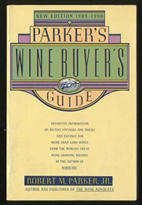 Parker's Wine Buyer's Guide, Third by Parker, Robert