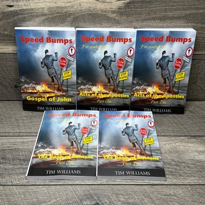 Speed Bumps For Reading Tim Williams Bible Study Series John / Acts / Romans