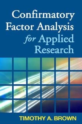 Confirmatory Factor Analysis for Applied Research, First Edition (Methodo - GOOD