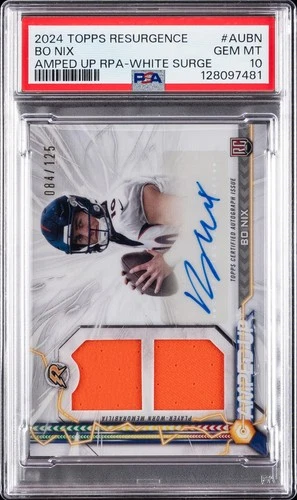 2024 TOPPS RESURGENCE AMPED UP RC PATCH AUTOS WHITE SURGE BO NIX 84/125 PSA 10