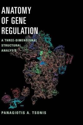 Anatomy of Gene Regulation: A Three-Dimensional Structural (New)