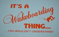 SANCTUARIES EDGE ITS A WAKEBOARDING THING WAKEBOARD STICKERS DECALS WAKE BOARD