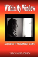 Valencia Darnita Robinson | Within My Window | Taschenbuch | Englisch (2008)