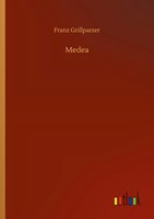 Franz Grillparzer | Medea | Taschenbuch | Deutsch (2020) | 104 S.