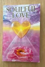 Soulful Love : The Search for the Self by Deri Joy Ronis SIGNED 2002