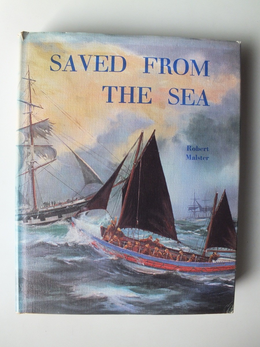 Saved from the Sea: Story of Life Saving Services on the East Anglian Coast
