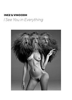 Inez and Vinoodh : I See You in Everything by Hatje Cantz Verlag (2019, Trade...