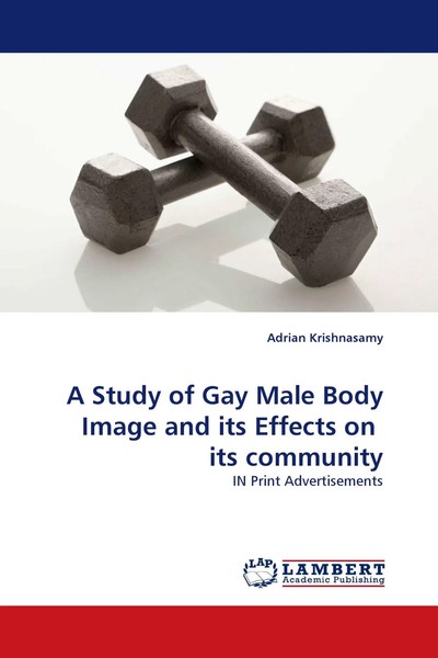 A Study Of Gay Male Body Image And Its Effects On Its Community Krishnasamy Buch-image