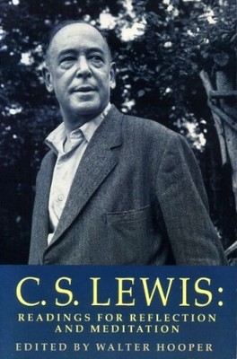 C. S Lewis Readings for Reflection and..., Lewis, C. S.