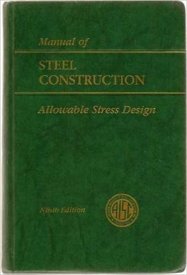 AISC Manual of Steel Construction: Allowable Stress Design 9th Edition, ASD,...
