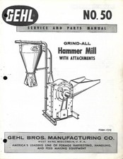 GEHL NO. 50 MOLINO DE MARTILLOS MOLINO DE MARTILLOS MANUAL DE SERVICIO Y PIEZAS