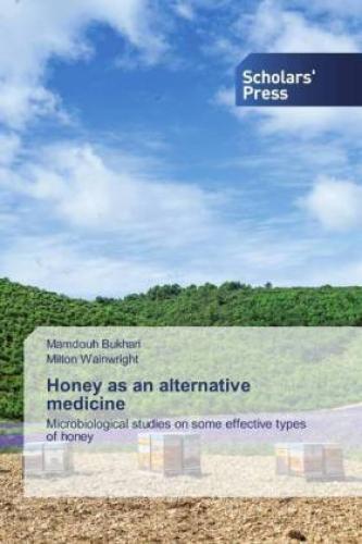 Thumbnail - Honey As An Alternative Medicine Microbiological Studies On Some