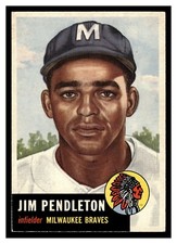 1953 TOPPS JIM PENDLETON #185 MILWAUKEE BRAVES ROOKIE CARD HIGHER HIGH GRADE. rookie card picture