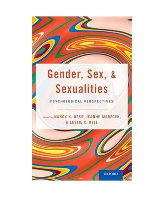 Gender, Sex, and Sexualities: Psychological Perspectives: Psychological Perspect