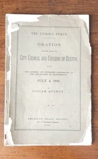 Rare The Coming Peace JOSIAH QUINCY 1891 19th C AMERICAN HISTORY Pamphlet 9x6" 