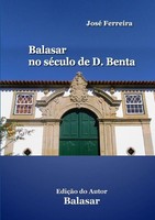 José Ferreira | Balasar No SéCulo De D. Benta | Taschenbuch | Portugiesisch